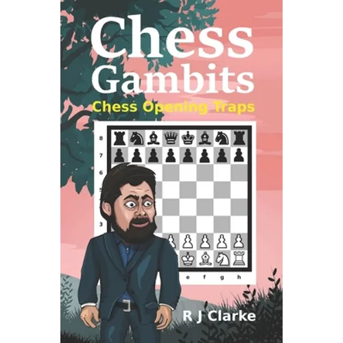 Chess Gambits: Chess Opening Traps - Paperback