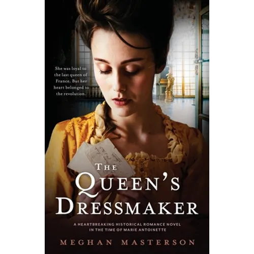 The Queen's Dressmaker: A heartbreaking historical romance novel in the time of Marie Antoinette - Paperback