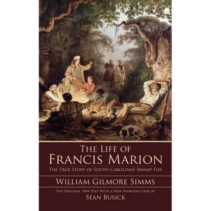 The Life of Francis Marion - Hardcover