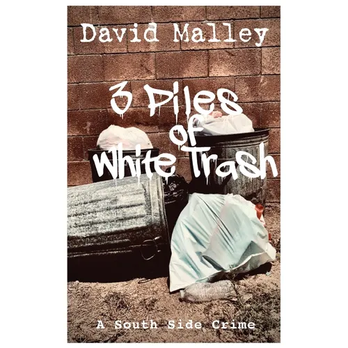 3 Piles of White Trash - Paperback