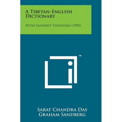 A Tibetan-English Dictionary: With Sanskrit Synonyms (1902) - Paperback