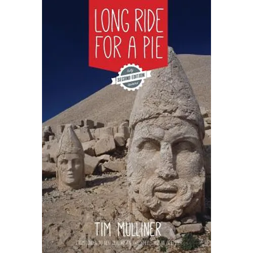 Long Ride for a Pie: From London to New Zealand on Two Wheels and an Appetite - Paperback
