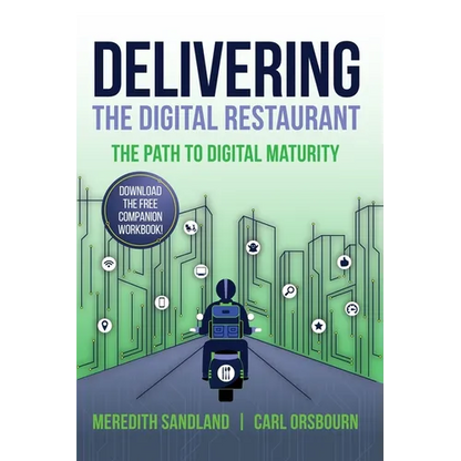 Delivering the Digital Restaurant: The Path to Digital Maturity - Paperback