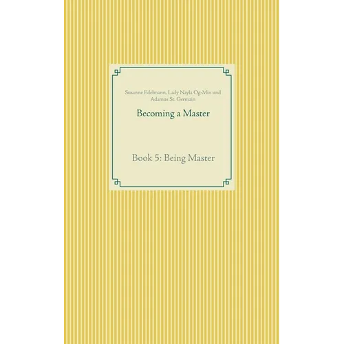 Becoming a Master: Book 5: Being Master - Paperback