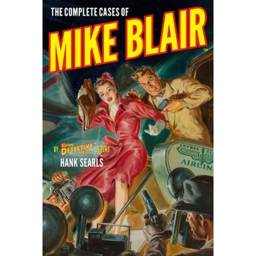 The Complete Cases of Mike Blair - Paperback