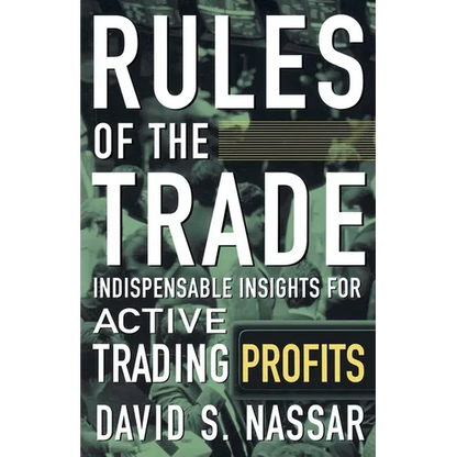 Rules of the Trade: Indispensable Insights for Active Trading Profits - Paperback