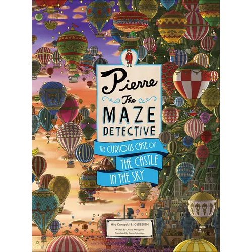 Pierre the Maze Detective: The Curious Case of the Castle in the Sky - Hardcover