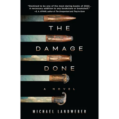 The Damage Done - Hardcover