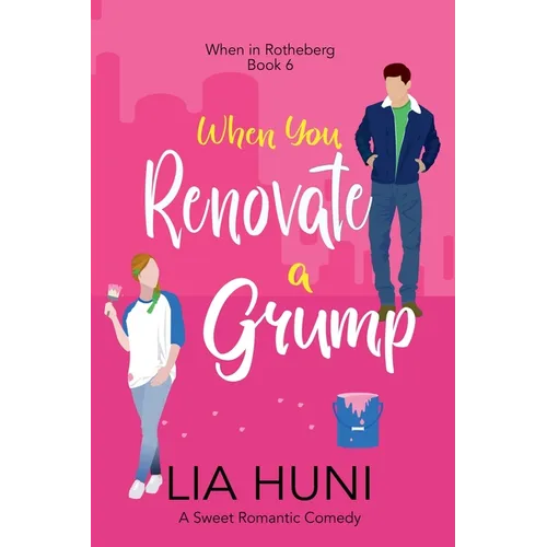 When You Renovate a Grump - Paperback