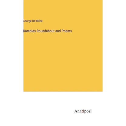 Rambles Roundabout and Poems - Hardcover