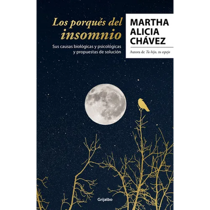 Los Porqués del Insomnio: Sus Causas Biológicas Y Psicológicas. Propuestas de Solución / The Reasons Behind Insomnia - Paperback