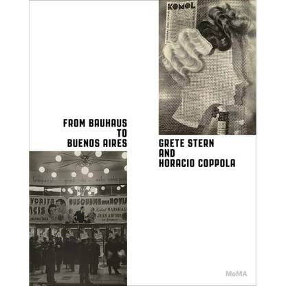 From Bauhaus to Buenos Aires: Grete Stern & Horacio Coppola - Hardcover