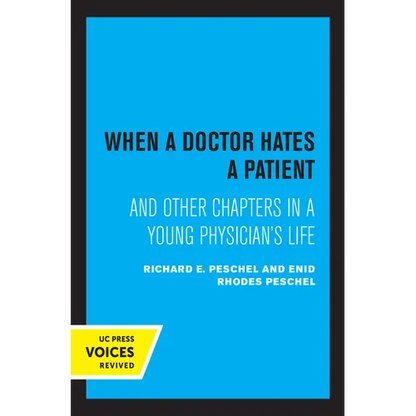 When a Doctor Hates a Patient: And Other Chapters in a Young Physician's Life - Paperback