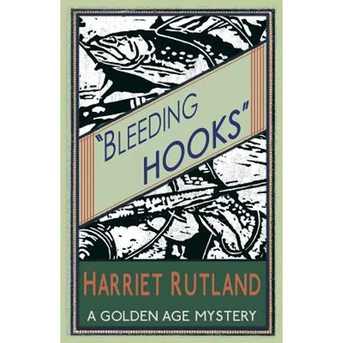 Bleeding Hooks: A Golden Age Mystery - Paperback
