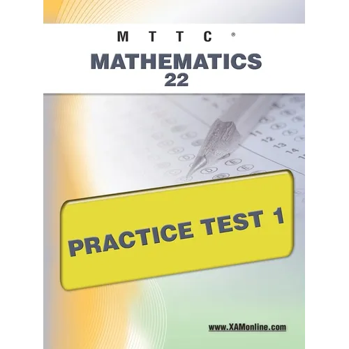 Mttc Mathematics 22 Practice Test 1 - Paperback