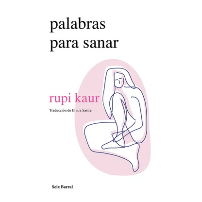 Palabras Para Sanar (Poesía) / Healing Through Words (Poems) - Paperback