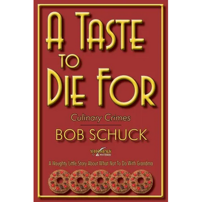 A Taste to Die for: Culinary Crimes - Paperback