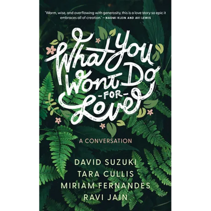 What You Won't Do for Love: A Conversation - Paperback