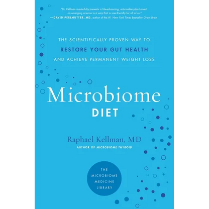 Microbiome Diet: The Scientifically Proven Way to Restore Your Gut Health and Achieve Permanent Weight Loss - Paperback