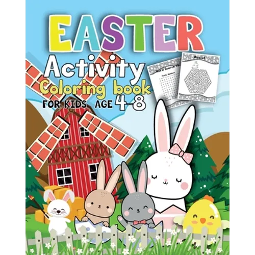 Activity Easter Coloring book for kids age 4-8: Fun Easter Coloring Pages Happy Easter Day, Dot to Dot, Mazes, Word Search Workbook Game For kids Lear - Paperback
