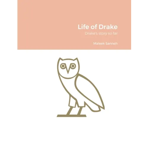 Life of Drake: Drake's story so far - Paperback
