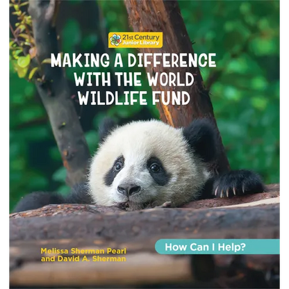 Making a Difference with the World Wildlife Fund - Library Binding