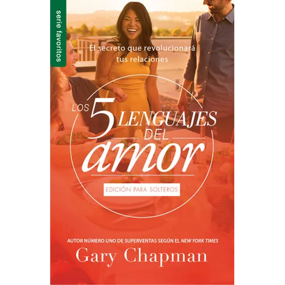Los 5 Lenguajes del Amor Para Solteros (Revisado) - Serie Favoritos - Mass Market Paperbound