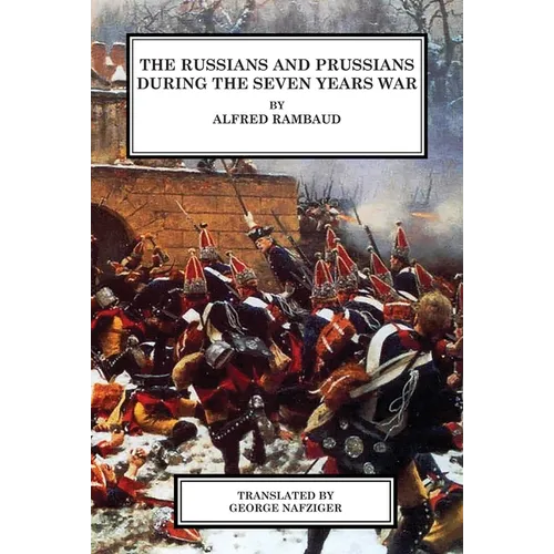 The Russians and Prussians in the Seven Years War - Hardcover