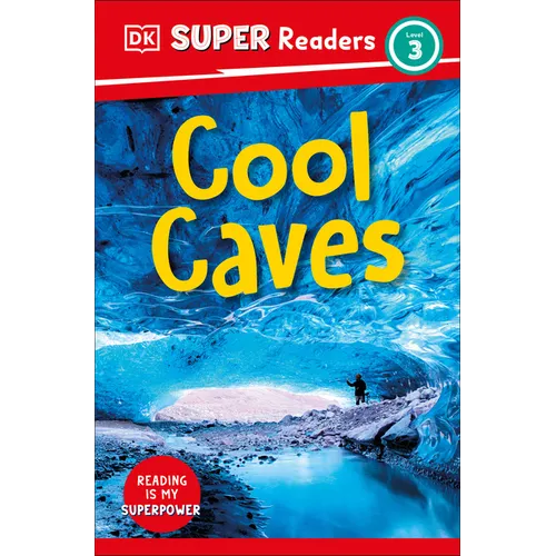 DK Super Readers Level 3 Cool Caves - Paperback