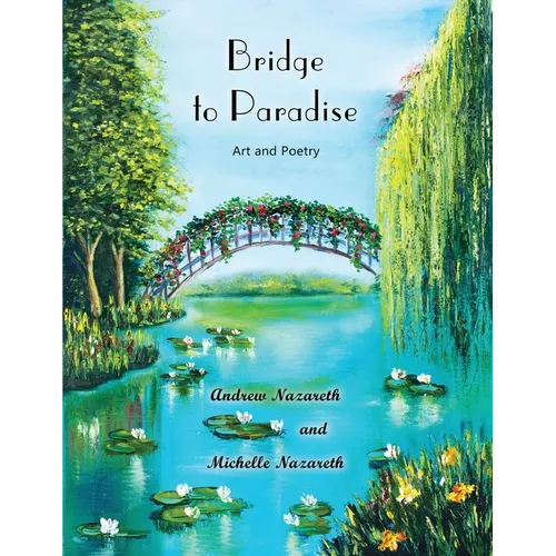 Bridge to Paradise: Art and Poetry - Paperback