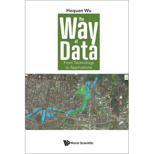 The Way of Data: From Technology to Applications - Hardcover