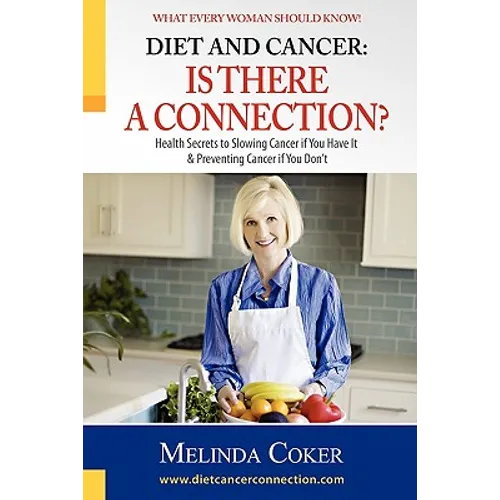 Diet and Cancer: Is There a Connection? - Paperback