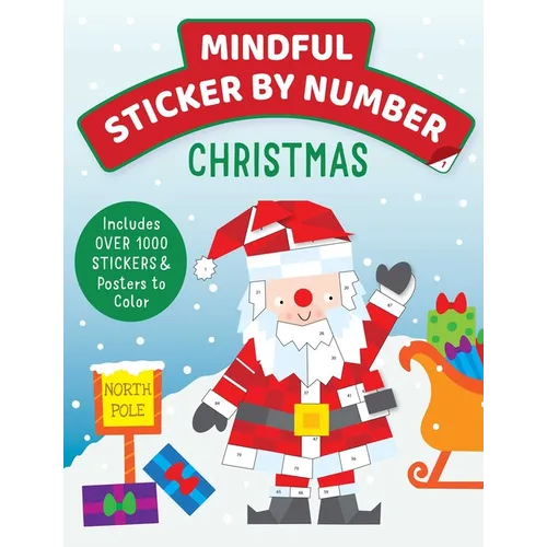 Mindful Sticker by Number: Christmas: (Sticker Books for Kids, Activity Books for Kids, Mindful Books for Kids, Christmas Books for Kids) - Paperback