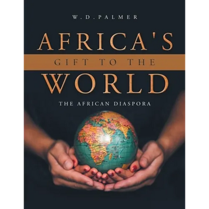 Africa's Gift to the World - Paperback