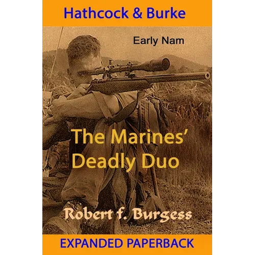 Hathcock and Burke: The Marines' Deadly Duo - Paperback