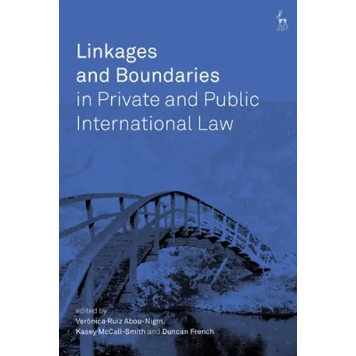 Linkages and Boundaries in Private and Public International Law - Paperback