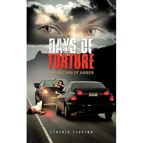 Days of Torture: The Return of Amber - Paperback