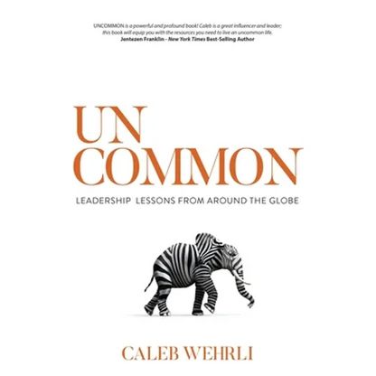 Uncommon: Leadership Lessons From Around the Globe - Paperback