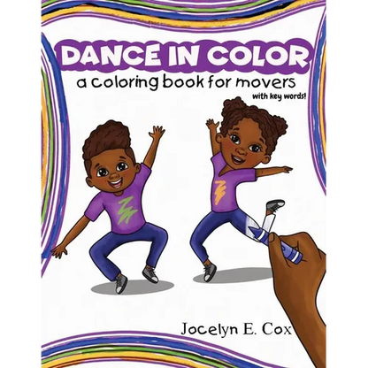 Dance in Color: A Coloring Book for Movers - Paperback