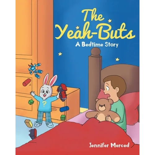 The Yeah-Buts: A Bedtime Story - Paperback