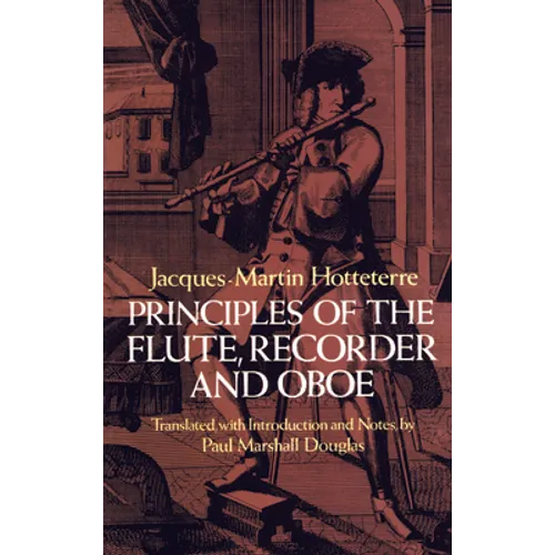 Principles of the Flute, Recorder and Oboe (Principes de la Flute) - Paperback