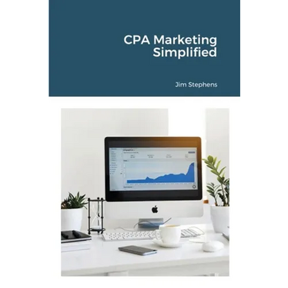 CPA Marketing Simplified - Paperback