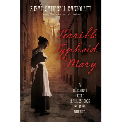Terrible Typhoid Mary: A True Story of the Deadliest Cook in America - Paperback