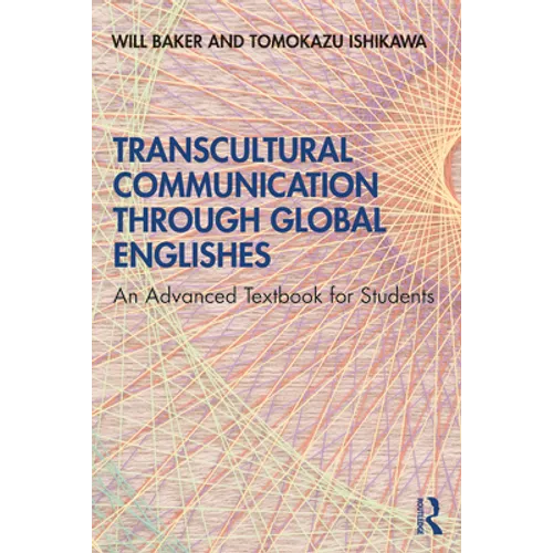 Transcultural Communication Through Global Englishes: An Advanced Textbook for Students - Paperback