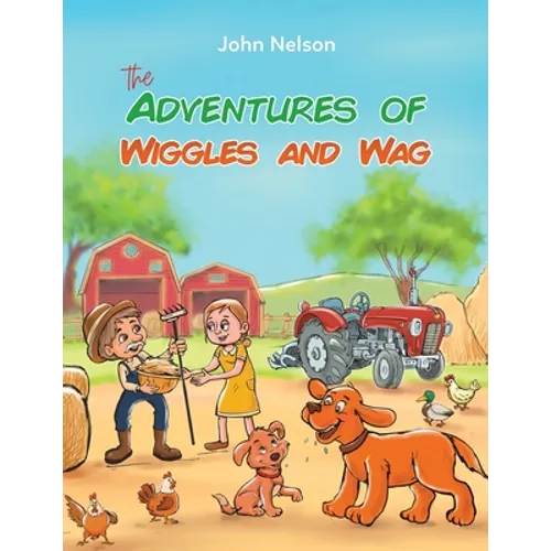 The Adventures of Wiggles and Wag - Paperback
