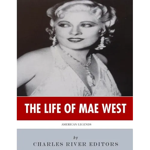 American Legends: The Life of Mae West - Paperback