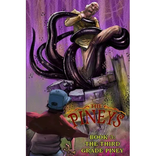 The Pineys: Book 3: The Third Grade Piney - Paperback