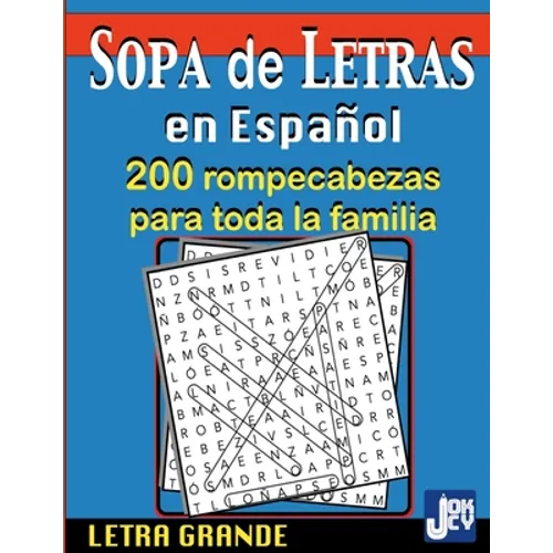 Sopa de Letras en Español: 200 Rompecabezas para toda la Familia, Letra Grande: 200 - Paperback