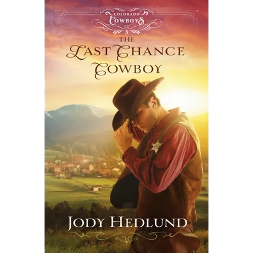 Last Chance Cowboy - Hardcover
