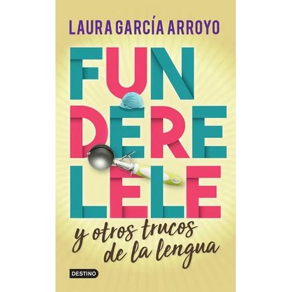 Funderelele Y Más Hallazgos de la Lengua - Paperback